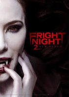 FRIGHT NIGHT 2 / НОЩТА НА УЖАСИТЕ 2: НОВА КРЪВ (2013)