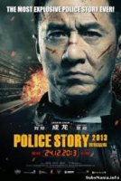 JING CHA GU SHI 2013 / POLICE STORY 2013 / ПОЛИЦЕЙСКА ИСТОРИЯ (2013)