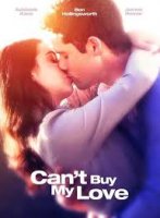 Can't Buy My Love / Любовта не се купува (2017)