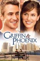 Griffin And Phoenix / Грифин и Феникс (2006)
