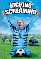 Kicking and Screaming / Футболен татко (2005)